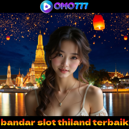 Omo777 : Bandar Slot Thailand Terbaik di Kelasnya Winrate Tinggi Gampang Menang

