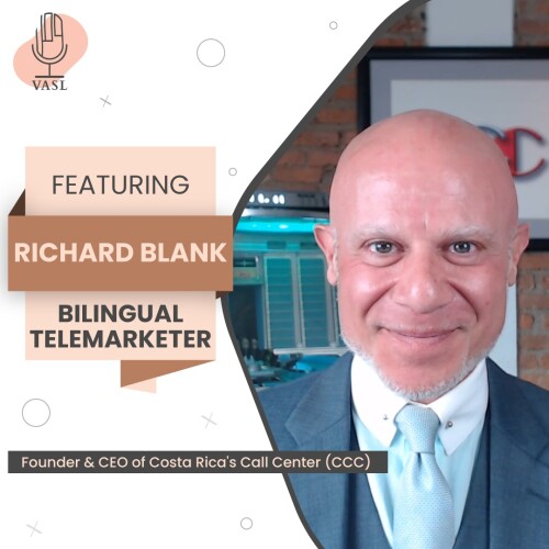 Vasl-ignite-your-passion-podcast-guest-Richard-Blank-Costa-Ricas-Call-center.jpeg