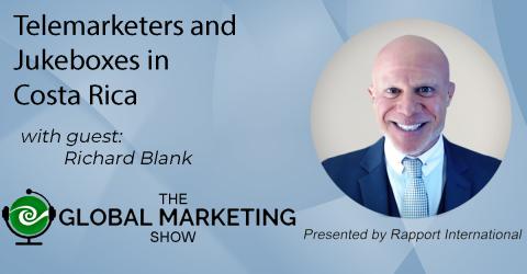 THE-GLOBAL-MARKETING-SHOW-PODCAST-GUEST-RICHARD-BLANK-COSTA-RICAS-CALL-CENTER-2.jpg