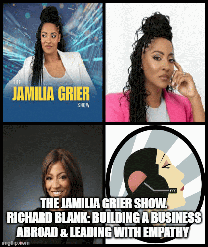 The-Jamilia-Grier-Show.-Richard-Blank-Building-a-Business-Abroad-Leading-with-Empathyabc11f37e028c146.gif